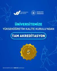 Üniversitemiz YÖKAK Tarafından “5 Yıl Süreyle Tam Akreditasyon” Almaya Hak Kazandı.